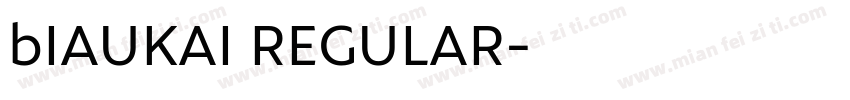 bIAUKAI REGULAR字体转换